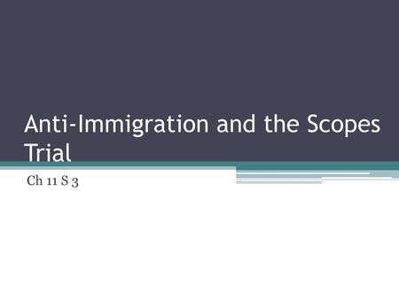 Anti-Immigration and the Scopes Trial