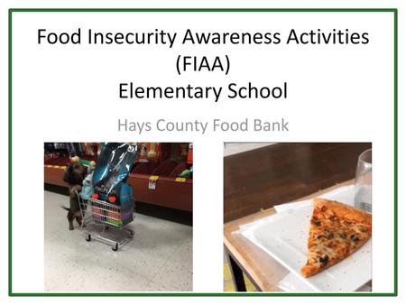 Food Insecurity Awareness Activities (FIAA) Elementary School