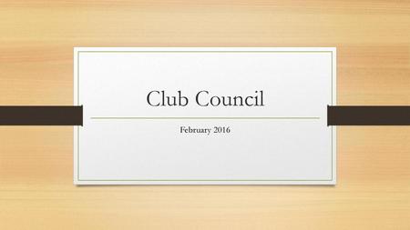 Club Council February 2016.