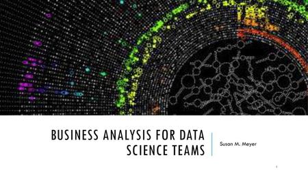 Business Analysis for Data Science Teams