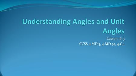 Understanding Angles and Unit Angles