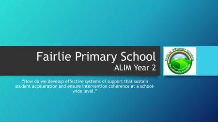 Fairlie Primary School ALIM Year 2