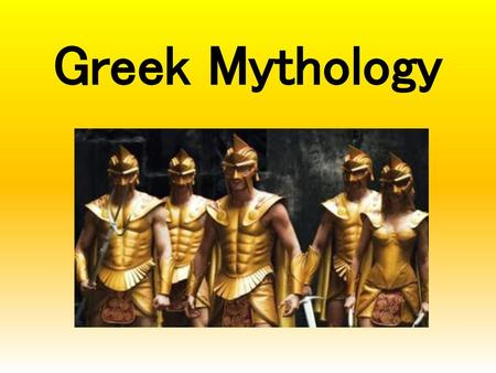 Greek Mythology.