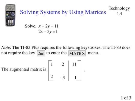 Solving Systems by Using Matrices