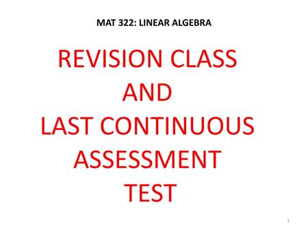 MAT 322: LINEAR ALGEBRA.