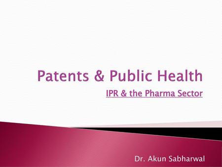 Patents & Public Health