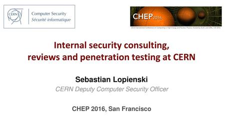 Internal security consulting, reviews and penetration testing at CERN