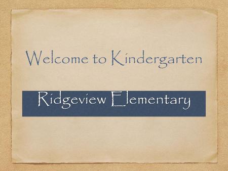 Welcome to Kindergarten