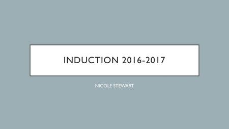 Induction 2016-2017 NICOLE STEWART.