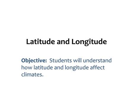 Latitude and Longitude