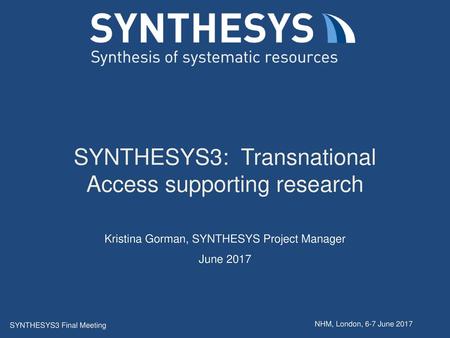 SYNTHESYS3: Transnational Access supporting research