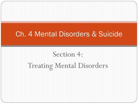 Ch. 4 Mental Disorders & Suicide