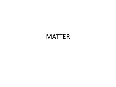 MATTER.