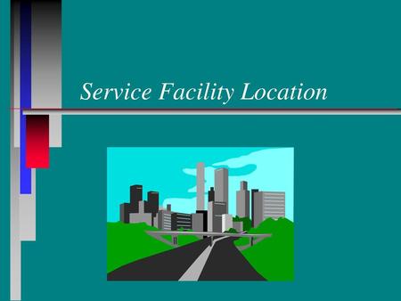 Service Facility Location