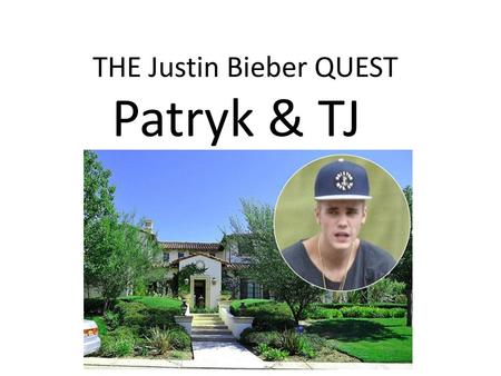 THE Justin Bieber QUEST