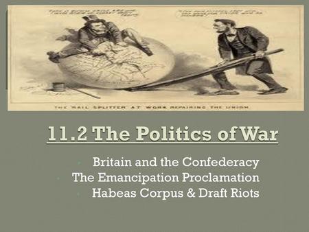 11.2 The Politics of War Britain and the Confederacy