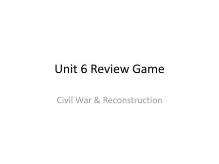 Civil War & Reconstruction