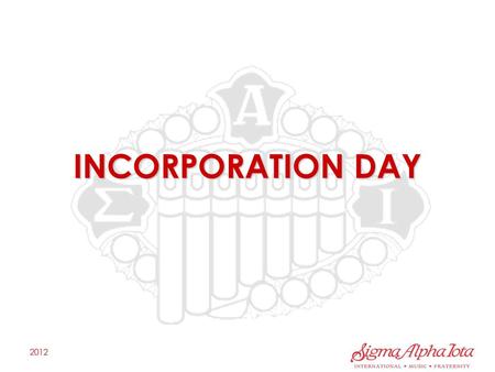 INCORPORATION DAY 2012.