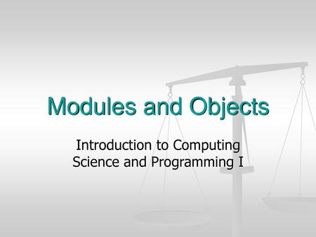 Introduction to Computing Science and Programming I