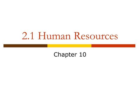 2.1 Human Resources Chapter 10.