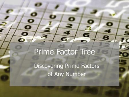 Discovering Prime Factors of Any Number