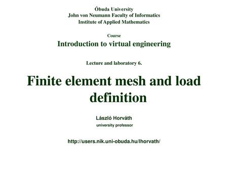 Finite element mesh and load definition