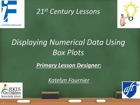 Displaying Numerical Data Using Box Plots