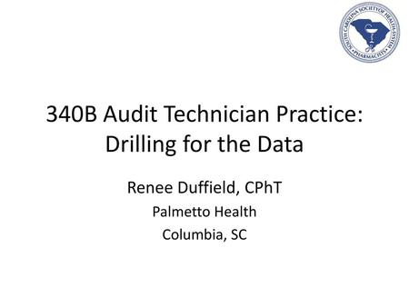 340B Audit Technician Practice: Drilling for the Data