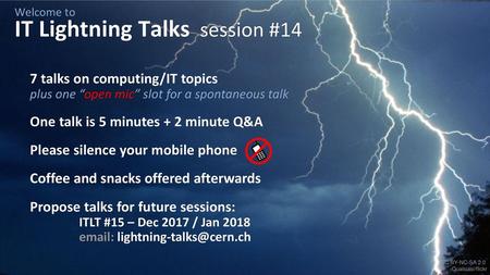 Welcome to IT Lightning Talks session #14