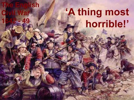 ‘A thing most horrible!’