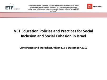 Conference and workshop, Vienna, 3-5 December 2012