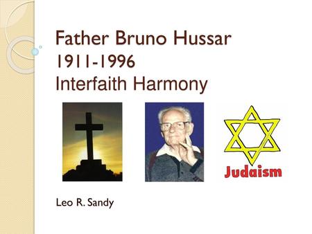 Father Bruno Hussar Interfaith Harmony