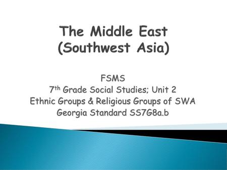 The Middle East (Southwest Asia)