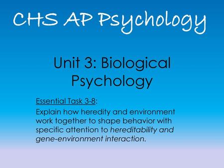 Unit 3: Biological Psychology