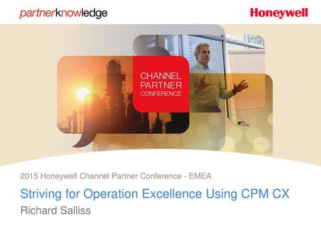 Striving for Operation Excellence Using CPM CX