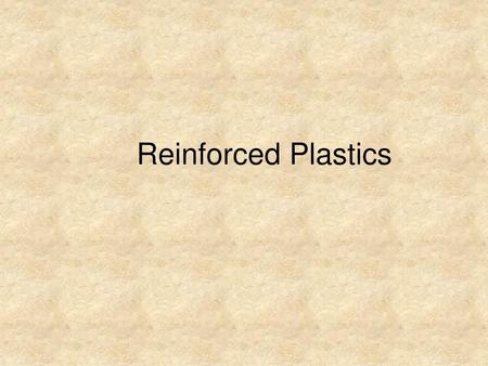 Reinforced Plastics.