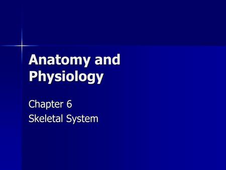 Anatomy and Physiology