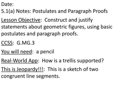 5.1(a) Notes: Postulates and Paragraph Proofs