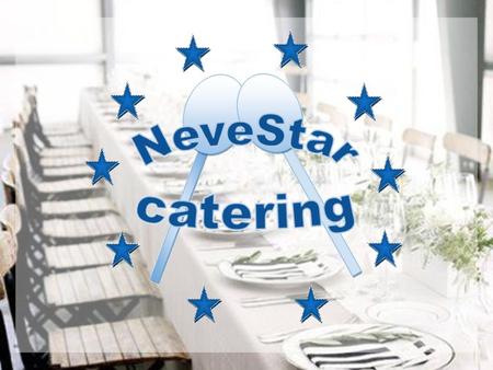 Basic information Nevestar catering, Inc. Catering company