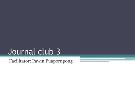 Facilitator: Pawin Puapornpong