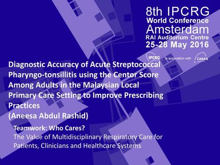 Diagnostic Accuracy of Acute Streptococcal Pharyngo-tonsillitis using the Centor Score Among Adults in the Malaysian Local Primary Care Setting to Improve.