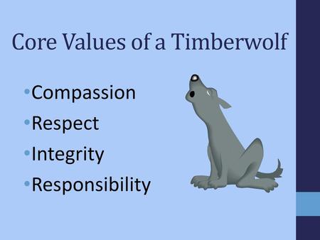 Core Values of a Timberwolf