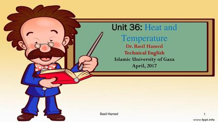 Unit 36: Heat and Temperature Dr