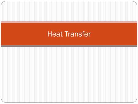 Heat Transfer.