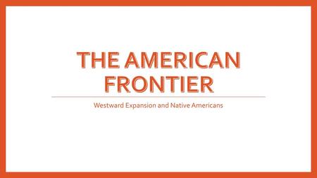 Westward Expansion and Native Americans