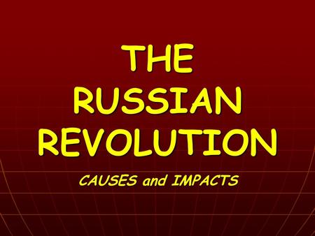 THE RUSSIAN REVOLUTION