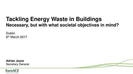 The European Alliance of Companies for Energy Efficiency in Buildings