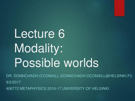 Lecture 6 Modality: Possible worlds