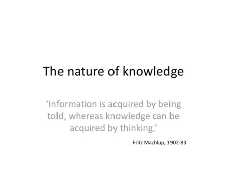 The nature of knowledge