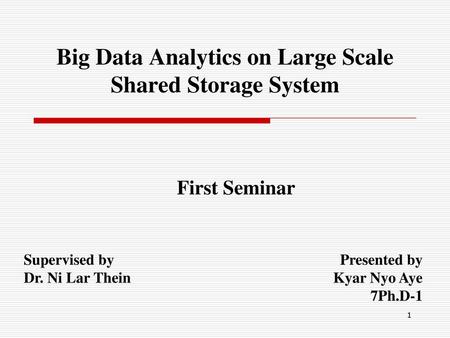 Big Data Analytics on Large Scale Shared Storage System